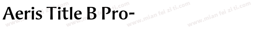Aeris Title B Pro字体转换